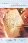 Image for Disciple&#39;s Diary: The Meditations and Musings of a Meandering Daughter