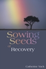 Image for Sowing Seeds of Recovery