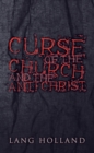 Image for Curse of the Church and the Anti Christ
