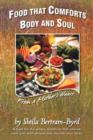Image for Food That Comforts Body and Soul : From a Mother&#39;s Heart