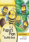 Image for Papa&#39;s Plan for Buddy Bee.