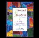 Image for One Lord, Two People -- Un Senor, Dos Personas: A Bible Counting Book --  Una Biblia Para Contar