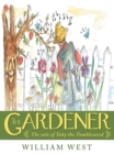 Image for Gardener: The Tale of Toby the Tumbleweed