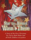 Image for The Star Who Almost Wasn&#39;t There
