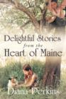 Image for Delightful Stories from the Heart of Maine