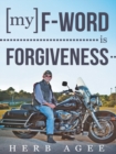 Image for My F-Word Is Forgiveness