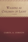 Image for Walking as Children of Light: A Devotional