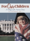 Image for For Our Children: A Dialogue of the American Dream