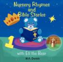 Image for Nursery Rhymes and Bible Stories with Eli the Bear