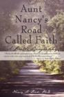 Image for Aunt Nancy&#39;s Road Called Faith : A Poetic Biography