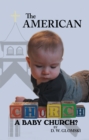 Image for American Church: A Baby Church?