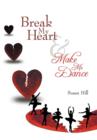 Image for Break My Heart and Make Me Dance