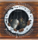 Image for Amazing Adventures of Phineas Screwdriver