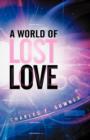 Image for A World of Lost Love