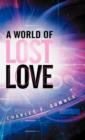 Image for A World of Lost Love