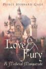 Image for Love &amp; Fury, a Medieval Masquerade