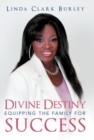 Image for Divine Destiny Equipping the Family for Success