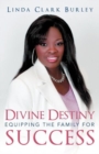 Image for Divine Destiny Equipping the Family for Success