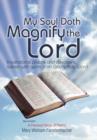 Image for My Soul Doth Magnify the Lord : Inspirational Poems and Devotions, Salted with Gems from God&#39;s Holy Word