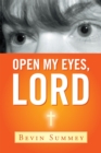 Image for Open My Eyes, Lord