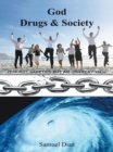 Image for God Drugs &amp; Society