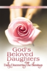 Image for God&#39;s Beloved Daughters: Daily Discovering the Blessings
