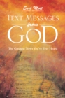 Image for Text Messages from God: The Greatest News You&#39;ve Ever Heard