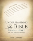 Image for Understanding the Bible: Head and Heart: Part One: the Old Testament
