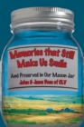 Image for Memories That Still Make Us Smile: And Preserved in Our Mason Jar