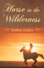 Image for Horse in the Wilderness