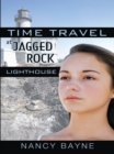 Image for Time Travel at Jagged Rock Lighthouse