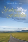 Image for Father of the Fatherless: The Father&#39;s Love and a Daughter&#39;s Journey