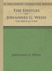 Image for Epistles of Johannes G. Weiss: The Biblical View