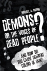 Image for Demons? or the Voices of Dead People?