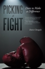 Image for Picking a Fight: Dare to Make a Difference