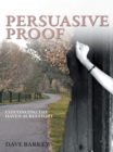 Image for Persuasive Proof: Continuing the Haven Acres Story
