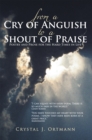 Image for From a Cry of Anguish to a Shout of Praise: Poetry and Prose for the Hard Times in Life