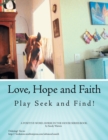 Image for Love, Hope and Faith Play Seek and Find!
