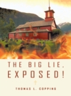 Image for Big Lie, Exposed!