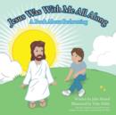 Image for Jesus Was With Me All Along : A Book About Bedwetting