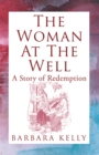 Image for Woman at the Well: A Story of Redemption