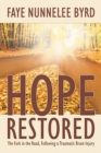 Image for Hope Restored: The Fork in the Road, Following a Traumatic Brain Injury