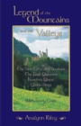 Image for Legend of the Mountains and the Valleys: The Nine Gifts of Theodosia, the Final Question, Kenelm&#39;s Quest, Yedda Sings