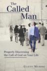 Image for The Called Man : Properly Discerning the Call of God on Your Life