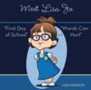 Image for Meet Lisa Jo: &amp;quot;First Day of School&amp;quot; and &amp;quot;Words Can Hurt&amp;quot;