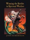 Image for Winning the Battles in Spiritual Warfare