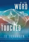 Image for By the Word, Be Touched
