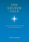 Image for The Golden Calf : The Fall and Redemption of Israel in the Sinai Wilderness