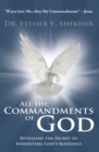 Image for All the Commandments of God: Revealing the Secret to Inheriting God&#39;s Blessings