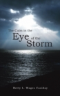 Image for Calm in the Eye of the Storm